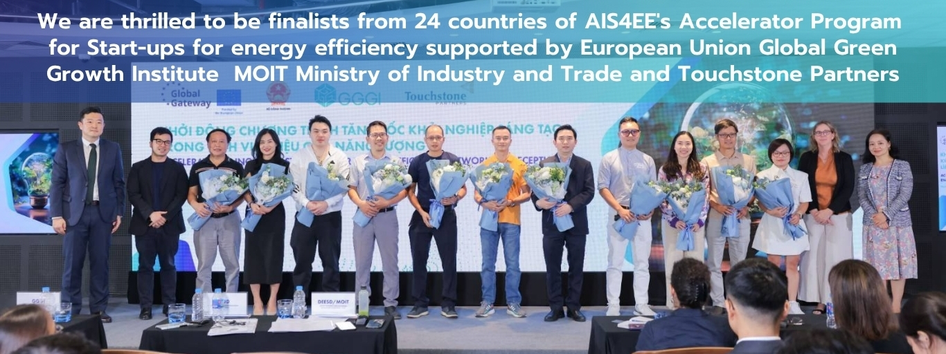 We are thrilled to be finalists from 24 countries of AIS4EE’s Accelerator Program for Start-ups